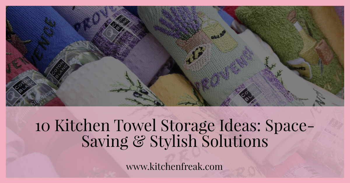 kitchen towel storage ideas