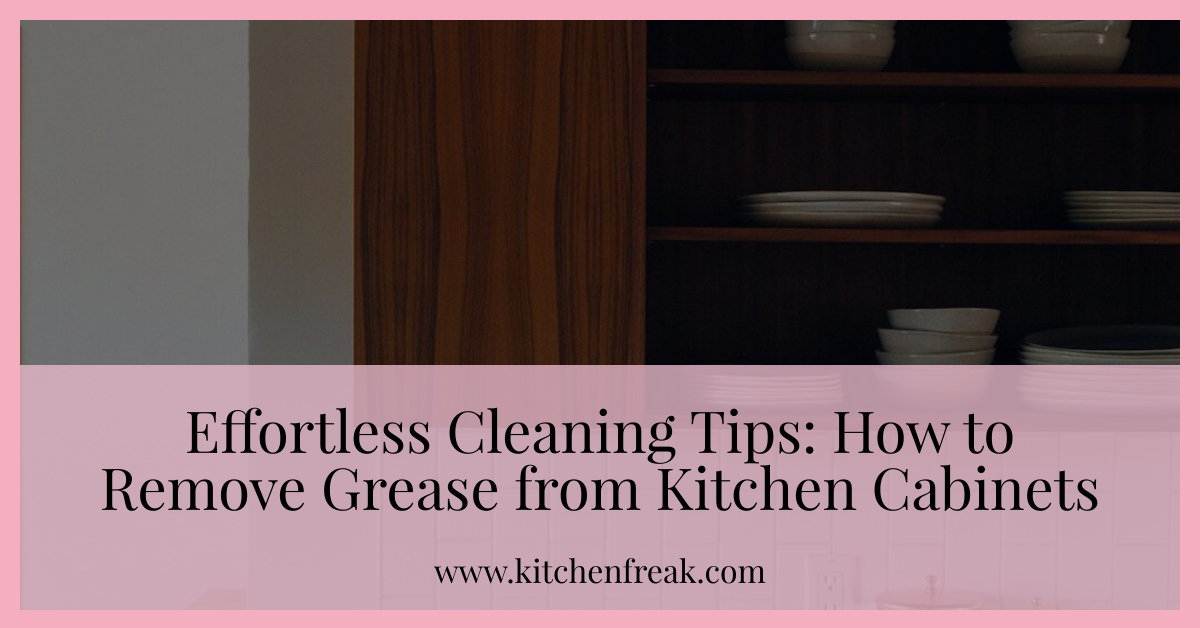 how to remove grease from kitchen cabinets