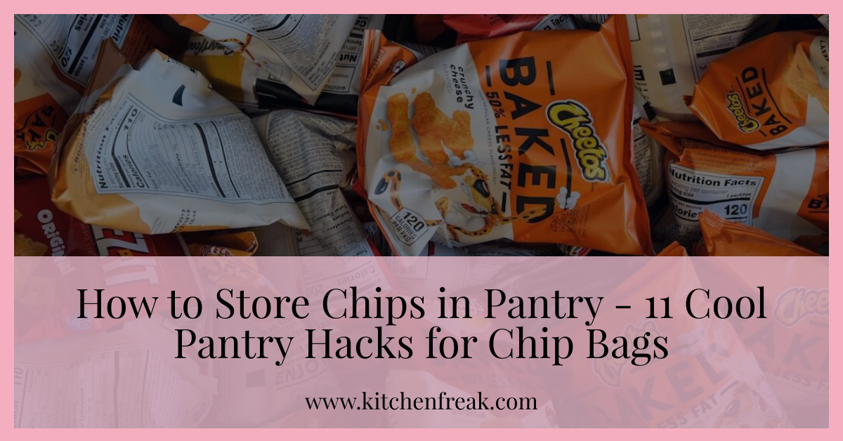 how to store chips in pantry